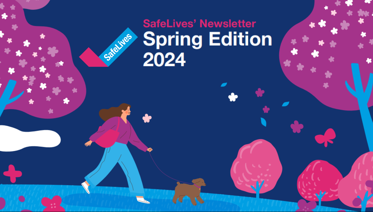 SafeLives' Newsletter Spring Edition 2024